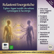 Carica l'immagine nel visualizzatore di Gallery, Relazioni Energetiche e legami invisibili.
